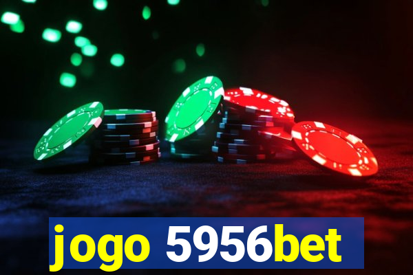 jogo 5956bet